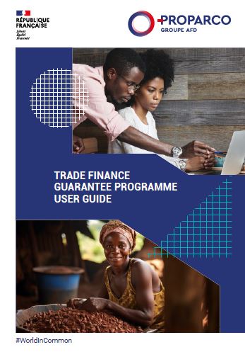 Proparco Trade Finance Guarantee User Guide