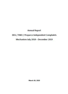 Annual Report DEG / FMO / Proparco Independent Complaints Mechanism July 2018 – December 2019