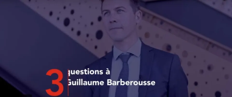 trois questions à Guillaume Barberousse